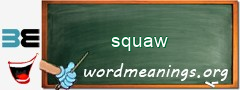 WordMeaning blackboard for squaw